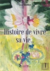 Histoire De Vivre Sa Vie