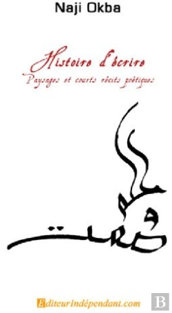 Bertrand.pt - Histoire D'Écrire ; Paysages Et Courts Récits Poétiques