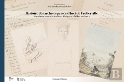 Bertrand.pt - Histoire Des Archives Privées Huet De Froberville