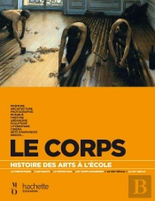 Histoire Des Arts À L'École ; Le Corps + Cd