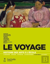 Histoire Des Arts À L'École ; Le Voyage + Cd