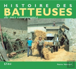 Bertrand.pt - Histoire Des Batteuses De Nos Campagnes