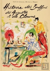 Histoire Des Bouffons, Des Augustes Et Des Clowns