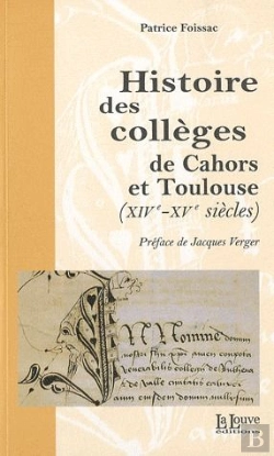 Bertrand.pt - Histoire Des Colleges De Cahors Et Toulouse : Xiv-Xve Siècles