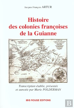 Bertrand.pt - Histoire Des Colonies Françoises De La Guianne