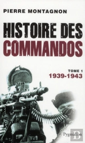 Histoire Des Commandos T.1