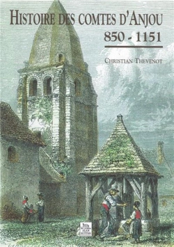 Bertrand.pt - Histoire Des Comtes D'Anjou 850 - 1151