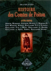 Histoire Des Comtes De Poitou T.1 (778-1058)