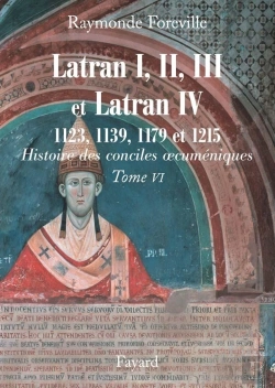 Bertrand.pt - Histoire Des Conciles Oecuméniques : Latran I, Ii, Iii Et Latran Iv (1123, 1139, 1179 Et 1215)