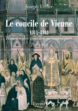 Bertrand.pt - Histoire Des Conciles Oecumeniques T.8 ; Le Concile De Vienne, 1311-1312