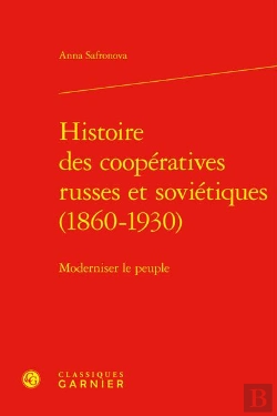 Bertrand.pt - Histoire Des Coopératives Russes Et Soviétiques (1860-1930) : Moderniser Le Peuple
