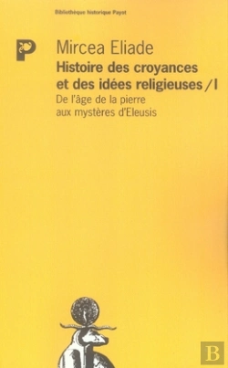 Bertrand.pt - Histoire Des Croyances Et Des Idées Religieuses T.1 ; De L'Âge De La Pierre Aux Mystères D'Eleusis