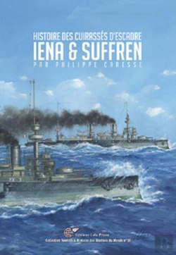 Bertrand.pt - Histoire Des Cuirassees D'Escadre Iena & Suffren
