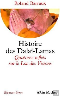 Bertrand.pt - Histoire Des Dalaï-Lamas : Quatorze Reflets Sur Le Lac Des Visions