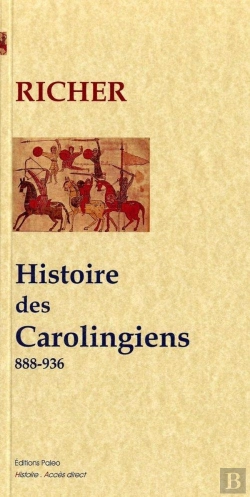 Bertrand.pt - Histoire Des Derniers Carolingiens. Charles Iii Le Simple (888-936)