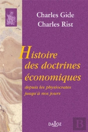 Histoire Des Doctrines Économiques ; Depuis Les Physiocrates Jusqu'À Nos Jours