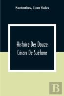 Histoire Des Douze Cesars De Suetone