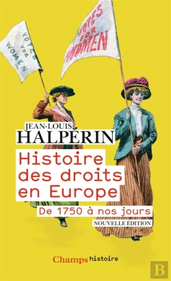 Bertrand.pt - Histoire Des Droits En Europe ; De 1750 À Nos Jours