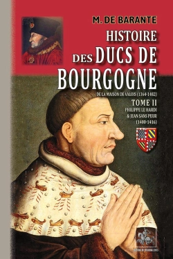 Bertrand.pt - Histoire Des Ducs De Bourgogne De La Maison De Valois (1364-1482) Tome 2 ; Philippe-Le-Hardi & Jean-Sans-Peur (1400-1416)