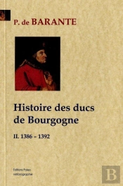 Histoire Des Ducs De Bourgogne T.2 ; 1386-1392