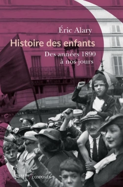 Bertrand.pt - Histoire Des Enfants : Des Années 1890 À Nos Jours