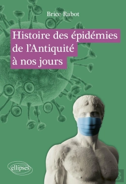 Bertrand.pt - Histoire Des Épidémies De L'Antiquité À Nos Jours