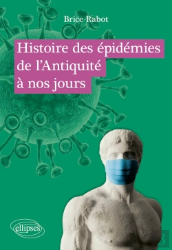Bertrand.pt - Histoire Des Épidémies De L'Antiquité À Nos Jours