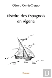 Histoire Des Espagnols En Algérie