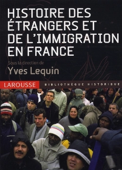 Bertrand.pt - Histoire Des Étrangers Et De L'Immigration En France