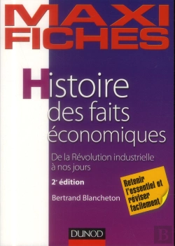 Bertrand.pt - Histoire Des Faits Économiques ; De La Révolution Industrielle À Nos Jours (2e Édition)