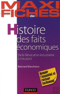Bertrand.pt - Histoire Des Faits Économiques De La Révolution Industrielle À Nos Jours