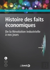 Histoire Des Faits Économiques ; De La Révolution Industrielle À Nos Jours