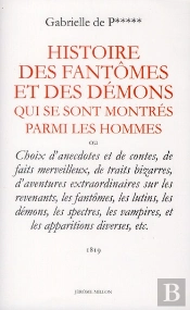 Histoire Des Fantômes Et Des Démons Qui Se Sont Montrés Parmi Les Hommes