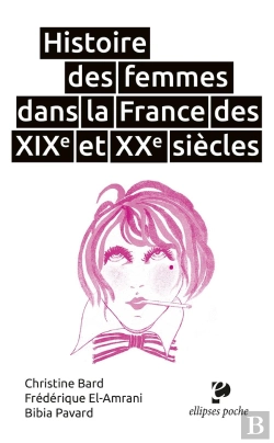 Bertrand.pt - Histoire Des Femmes Dans La France Des Xixe Et Xxe Siècles