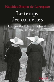 Histoire Des Filles De La Charité Tome 2 ; Xixe-Xxe Siècle