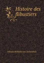 Histoire Des Flibustiers