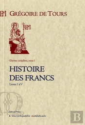 Histoire Des Francs T1