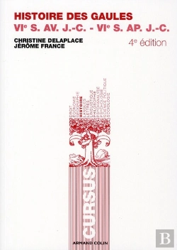 Bertrand.pt - Histoire Des Gaules ; 6e Av - 6e Ap. Jc (4e Édition)
