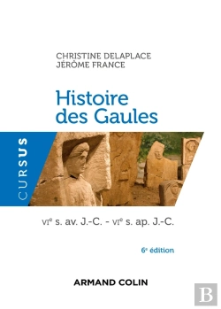 Bertrand.pt - Histoire Des Gaules ; Vie S. Av. J.-C.-Vie S. Ap. J.-C. (6e Édition)