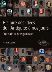 Histoire Des Idées De L'Antiquité À Nos Jours - Précis De Culture Générale