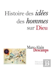 Histoire Des Idees Des Hommes Sur Dieu