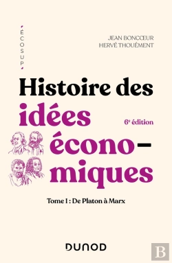 Bertrand.pt - Histoire Des Idées Économiques Tome 1 : De Platon À Marx (6e Édition)