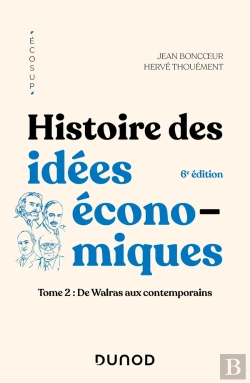 Bertrand.pt - Histoire Des Idées Économiques Tome 2 : De Walras Aux Contemporains (6e Édition)
