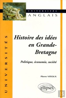 Bertrand.pt - Histoire Des Idées En Grande-Bretagne - Politique, Économie, Société