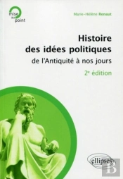Histoire Des Idées Politiques De L'Antiquité À Nos Jours - 2e Édition