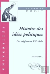 Histoire Des Idées Politiques (Des Origines Au Xxe Siècle)