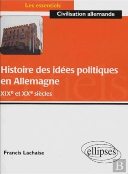 Bertrand.pt - Histoire Des Idées Politiques En Allemagne -  Xixe Et Xxe Siècles