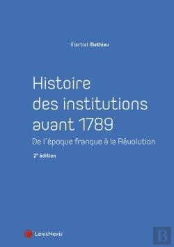 Bertrand.pt - Histoire Des Institutions Avant 1789 (2e Édition)