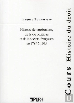 Bertrand.pt - Histoire Des Institutions De La Vie Politique Et De La Societe Franca Ises De 1789 A 1945