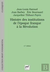 Histoire Des Institutions De L'Époque Franque À La Révolution (11e Édition)